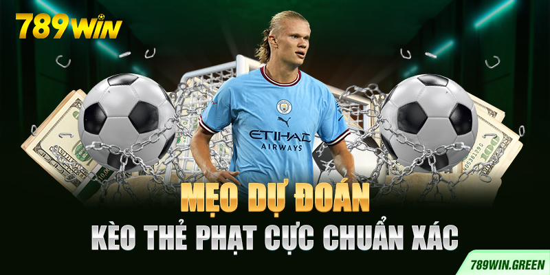 Mẹo dự đoán kèo thẻ phạt cực chuẩn xác Mẹo dự đoán kèo thẻ phạt cực chuẩn xác